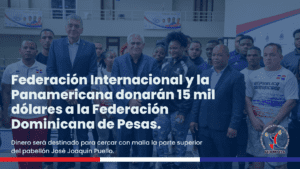 Lee más sobre el artículo Federación Internacional y la Panamericana  donarán 15 mil dólares a la Federación Dominicana de Pesas. 